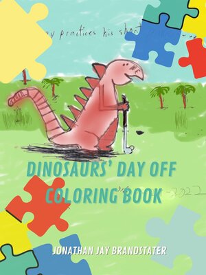 cover image of Dinosaurs' Day off Coloring Book
